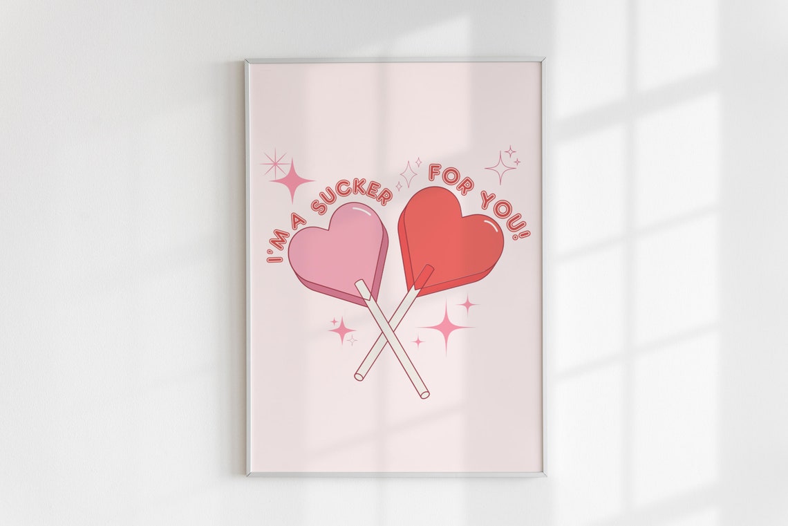Im A Sucker For You Heart Lollipop Valentine Pink Quote Wall Art