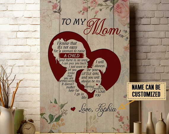 To My Mom Red Heart Canvas From Daughter Loving Mother Floral Poster