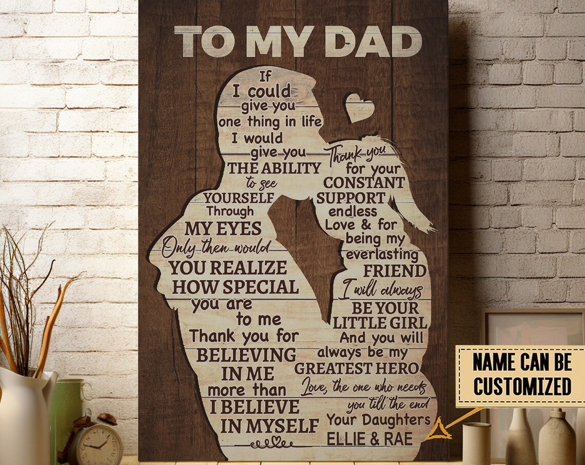 To My Dad Custom Canvas From Daughters Silhouette Heart Poster Gift