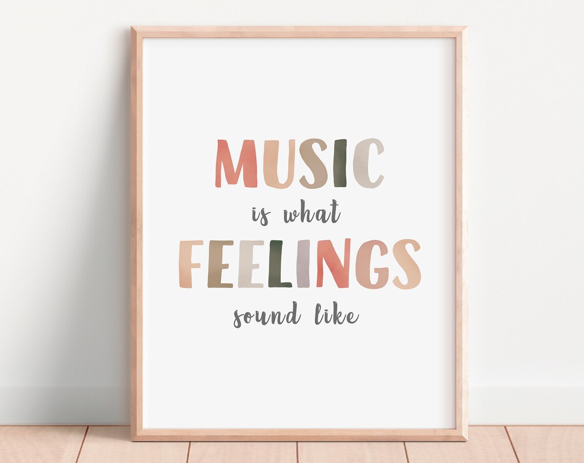 Music Is What Feelings Sound Like Neutral Typography Art Poster