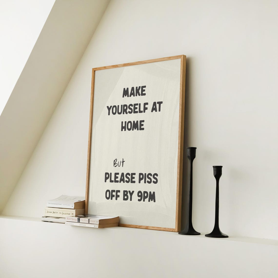 Make Yourself at Home but Piss Off by 9PM Funny Entryway Quote Poster - Image 3
