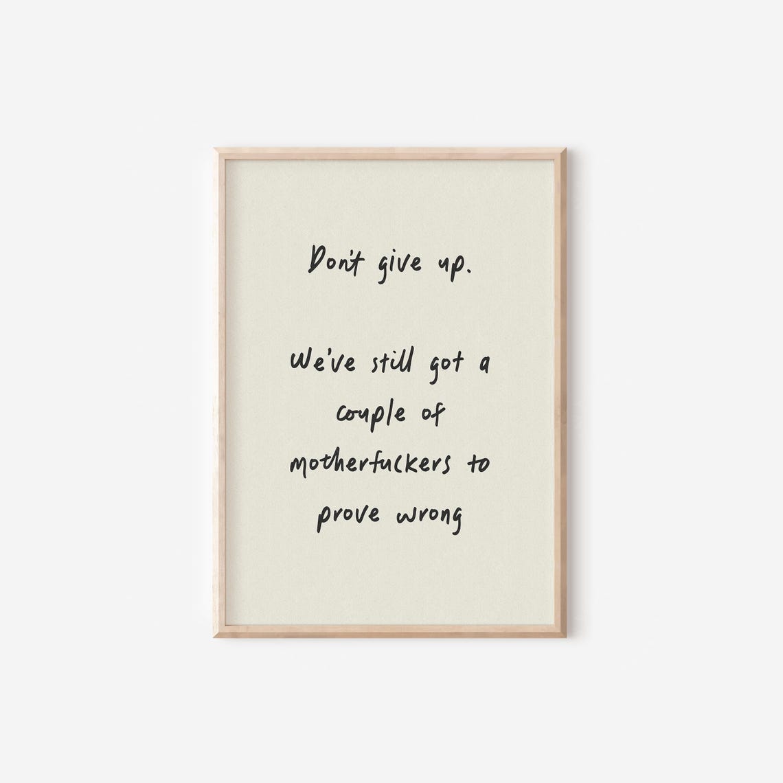 Do Not Give Up Prove Them Wrong Funny Sweary Motivation Quote Poster - Image 4