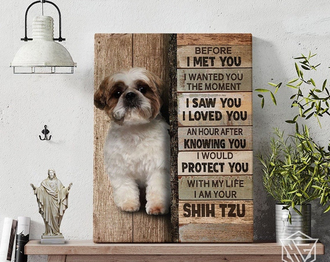 Shih Tzu Puppy Before I Met You Devotion Pledge Rustic Plank Poster