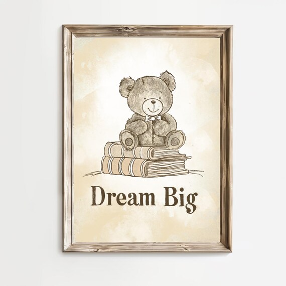 Dream Big Text Teddy Bear Sitting On Books Nursery Quote Poster