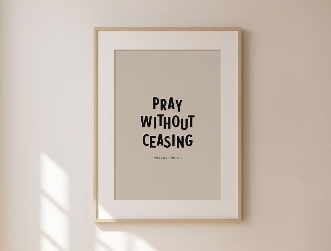 1 Thessalonians 5 17 Pray Without Ceasing Playful Beige Bible Poster