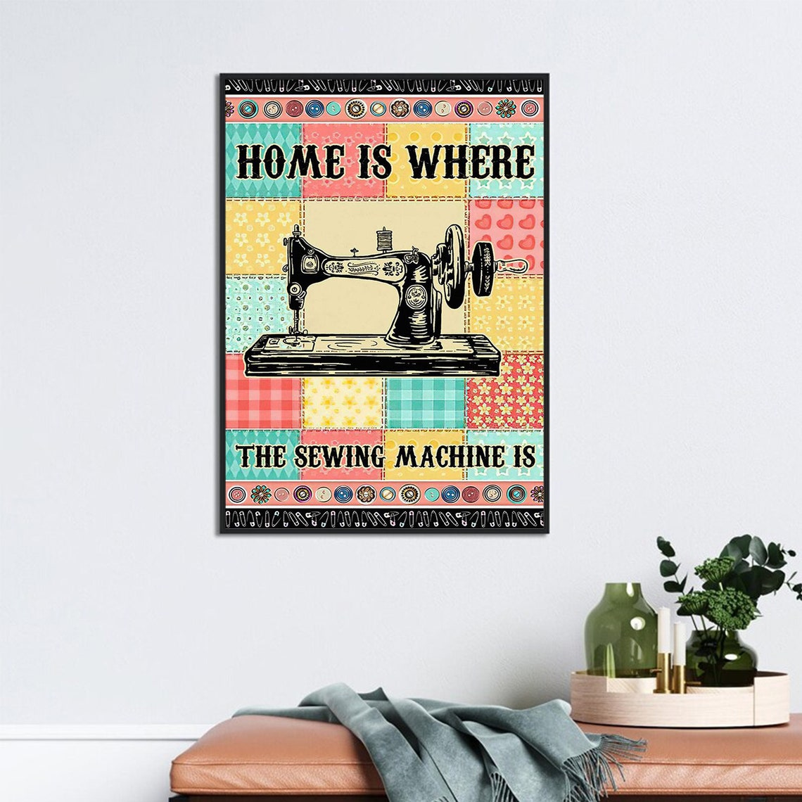 Home Is Where the Sewing Machine Is Patchwork Quilt Craft Poster - Image 3