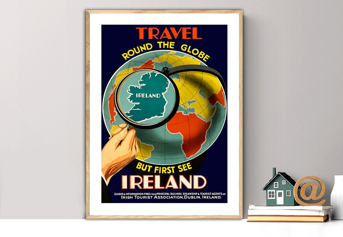 Travel Round the Globe But First See Ireland Vintage Poster Art