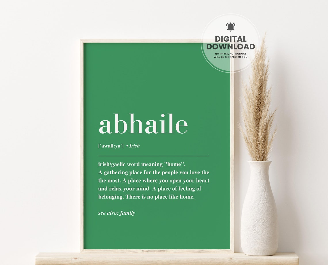 Abhaile Irish Gaelic Home Definition Green Home Decor Poster