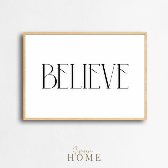 Believe Minimalist Black Serif Typography Inspirational Wall Poster