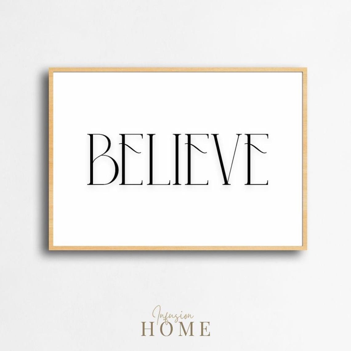 Believe Minimalist Black Serif Typography Inspirational Wall Poster