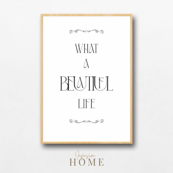 What a Beautiful Life Elegant Black White Serif Typography Wall Art