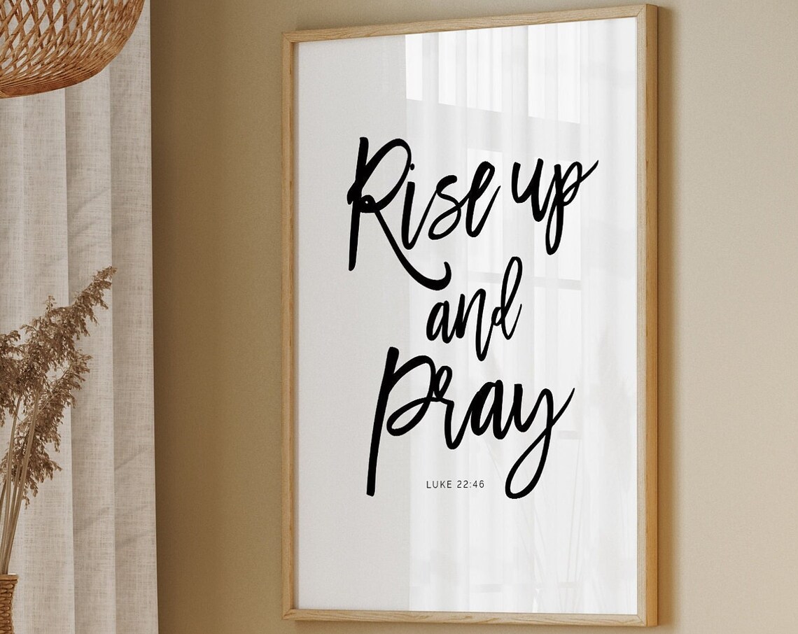 Scripture Wall Art Rise Up And Pray Luke 22:46 Bible Verse Prints Christian Posters Relgious Quotes - Image 2