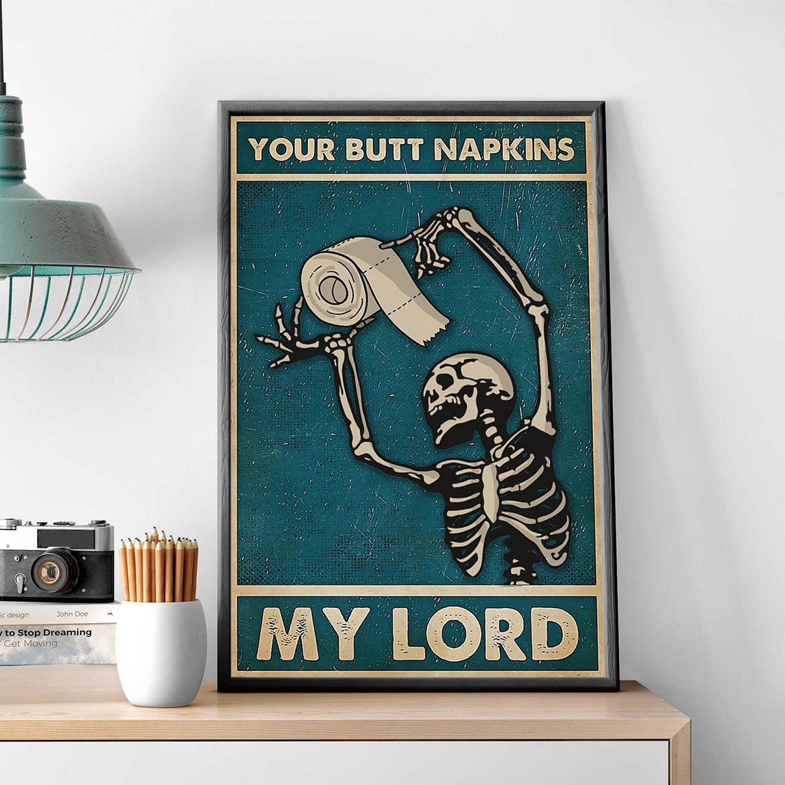 Funny Dancing Skeleton Your Butt Napkins My Lord Bathroom Poster - Image 3