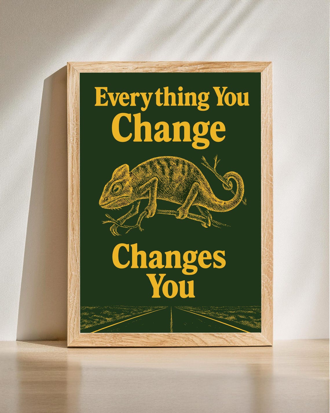 Everything You Change Changes You Chameleon Motivational Poster