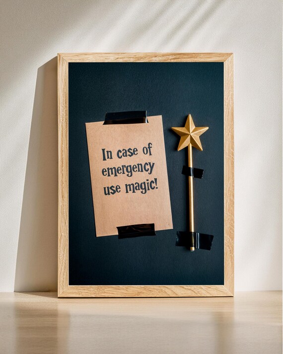 Magic Wand Poster Funny Motivational Print Whimsical Office Wall Art In Case Of Emergency Playful Inspiration Decor