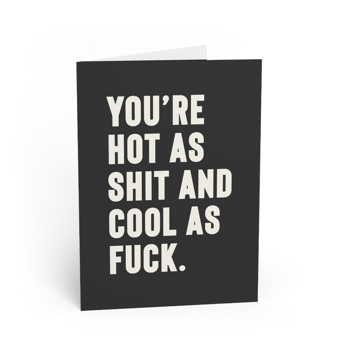 You're Hot as Shit Funny Quote Bold Black Greeting Card Print