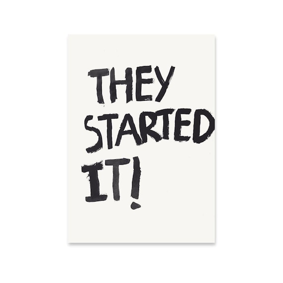 They Started It Wall Print Retro Wall Art Trendy Wall Art Typography Funny Print Humorous Print They Started It