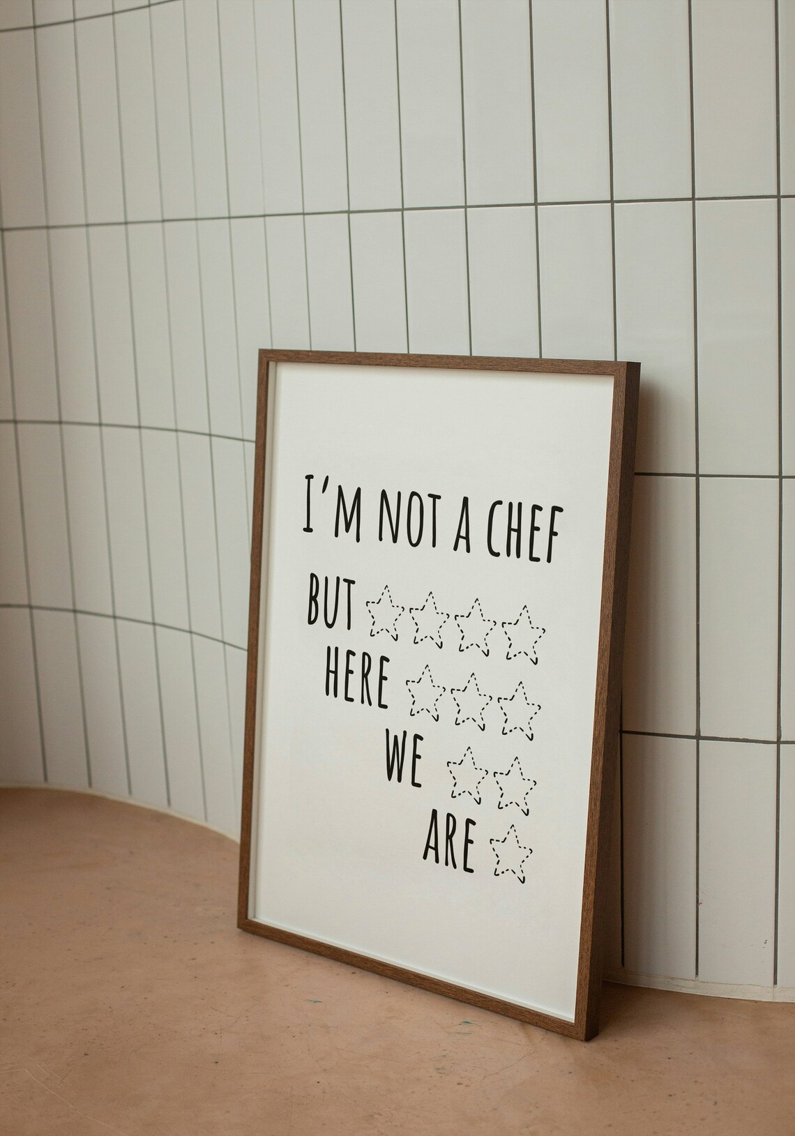 I'm Not a Chef But Here We Are Funny Kitchen Star Rating Poster