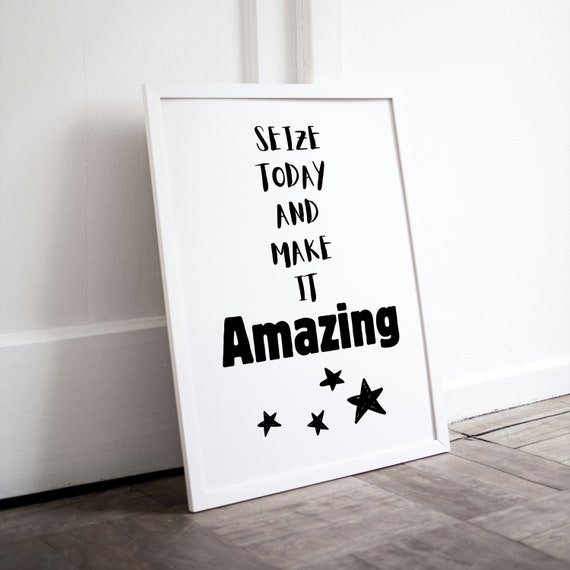 Seize Today and Make It Amazing Star Motivational Quote Poster