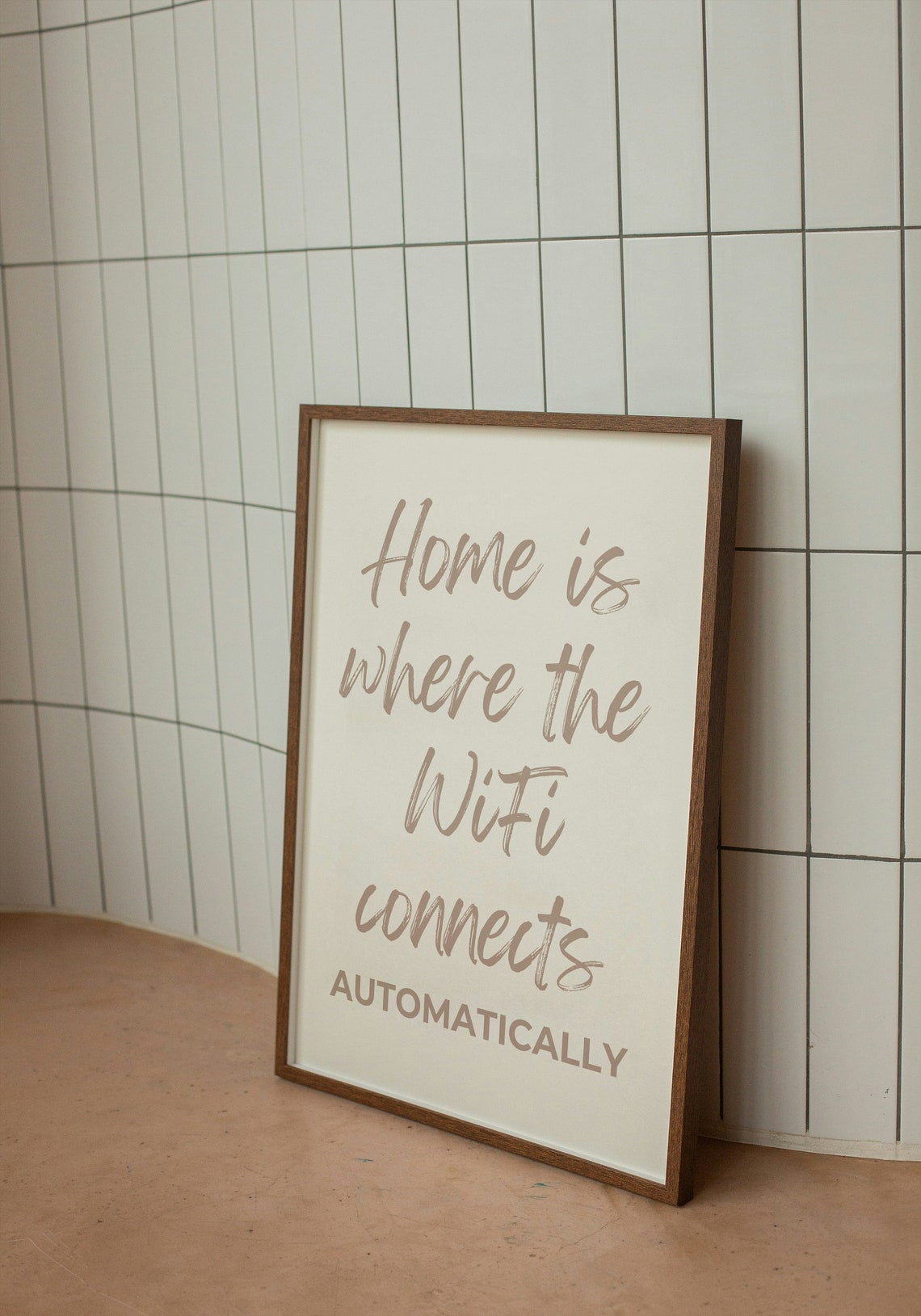 Home Is Where The WiFi Connects Automatically Beige Quote Poster - Image 2