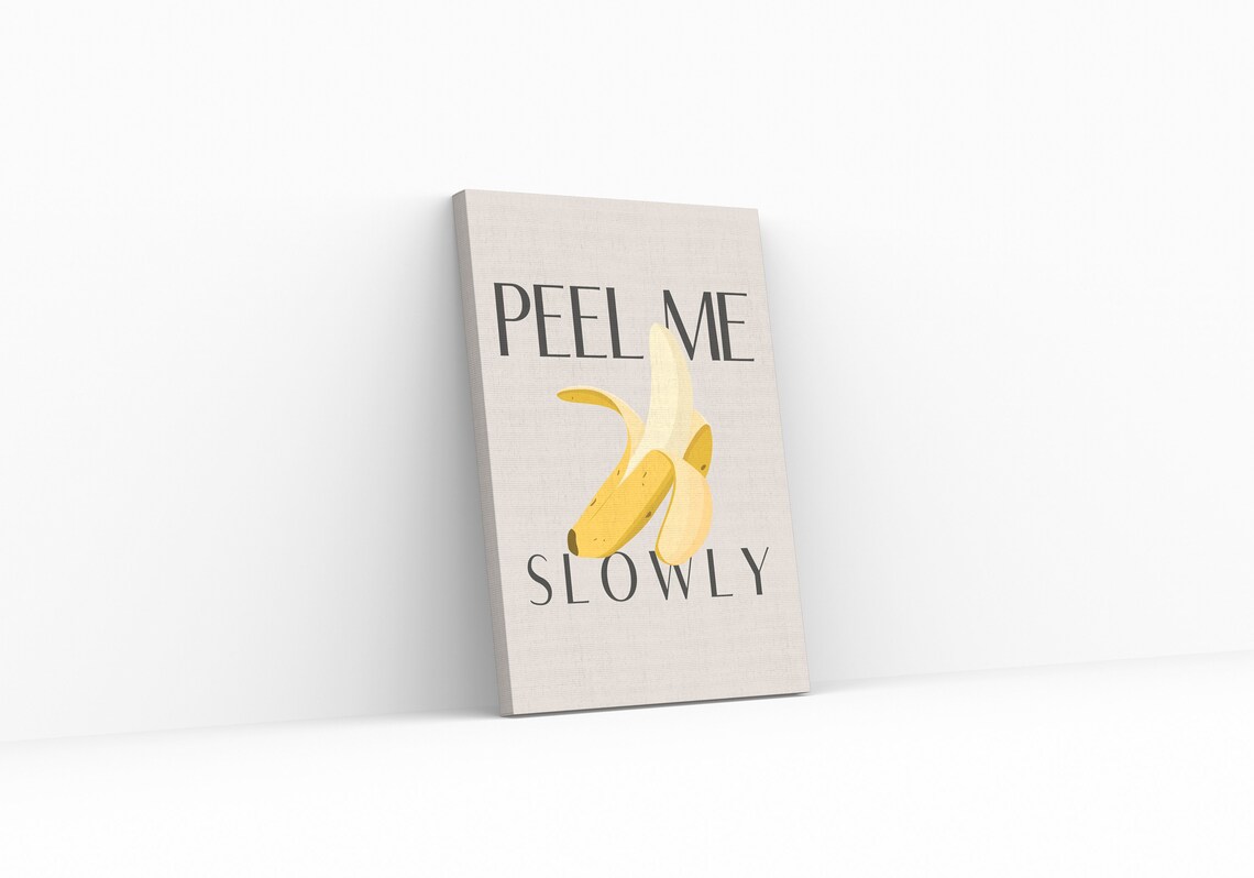 Peel Me Slowly Peeled Banana Funny Fruit Quote Art Wall Poster - Image 3