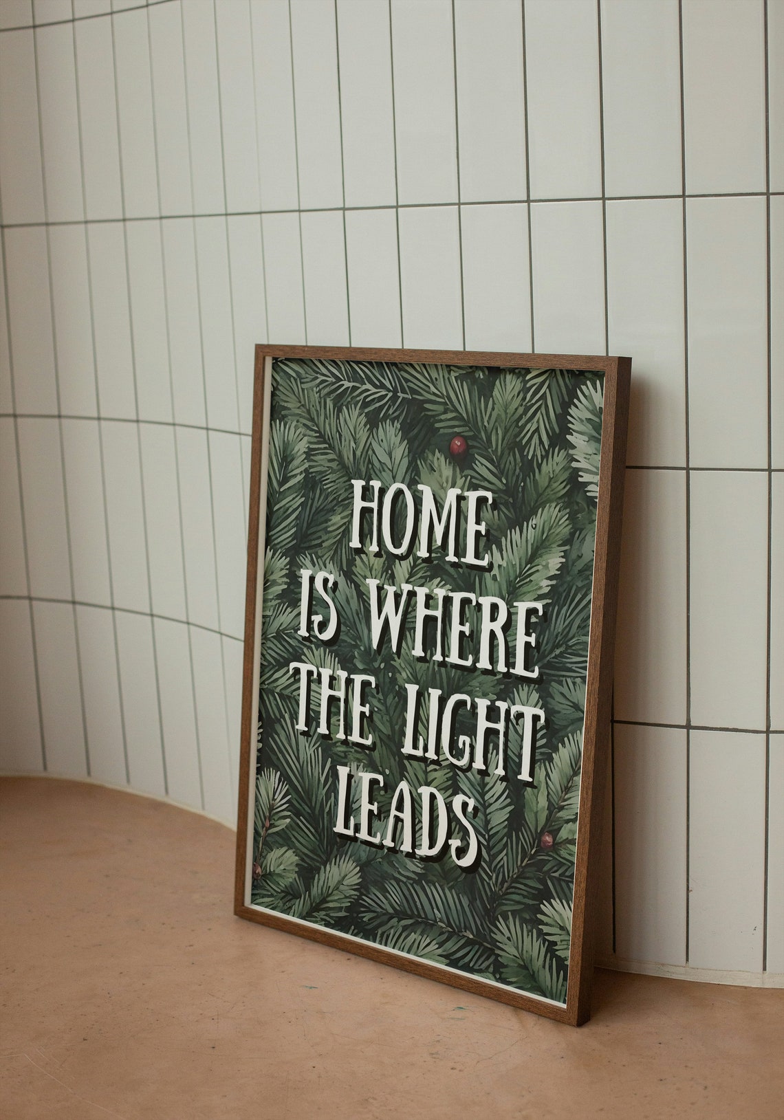 Home Is Where The Light Leads Pine Branch Christmas Quote Poster - Image 2