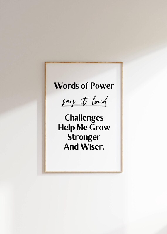 Challenges Help Me Grow Stronger Words Of Power Quote Poster