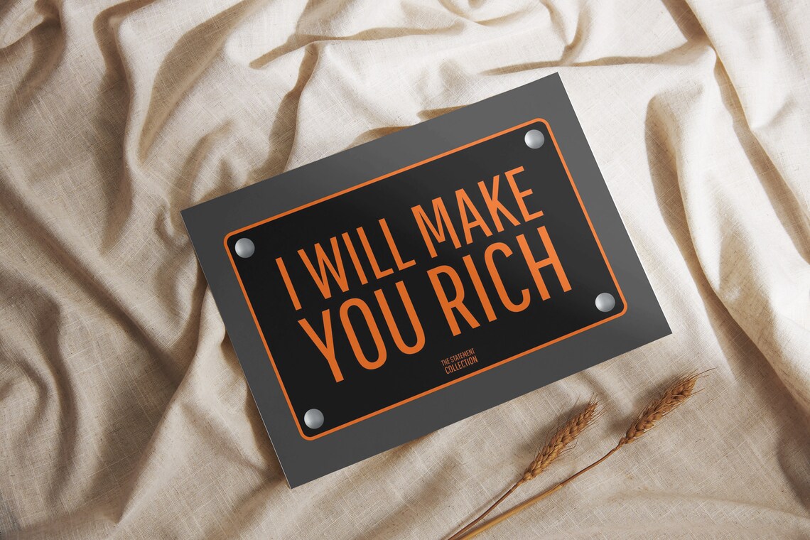 I Will Make You Rich Orange on Black Plate Statement Quote Poster - Image 3