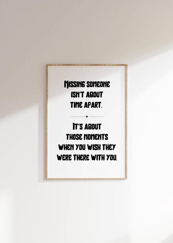 Emotional Wall Art Missing Someone Quote Sentimental Home Decor Time Apart Inspirational Poster Gift Idea Friend Typography As Art