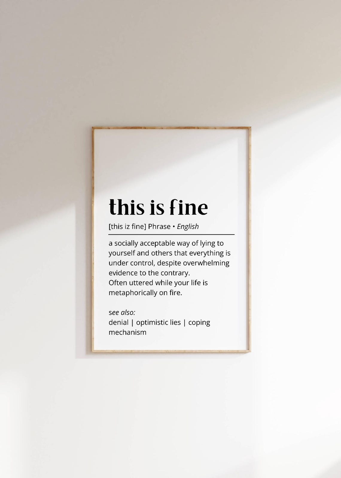 This Is Fine Funny Dictionary Definition Sarcastic Meme Poster