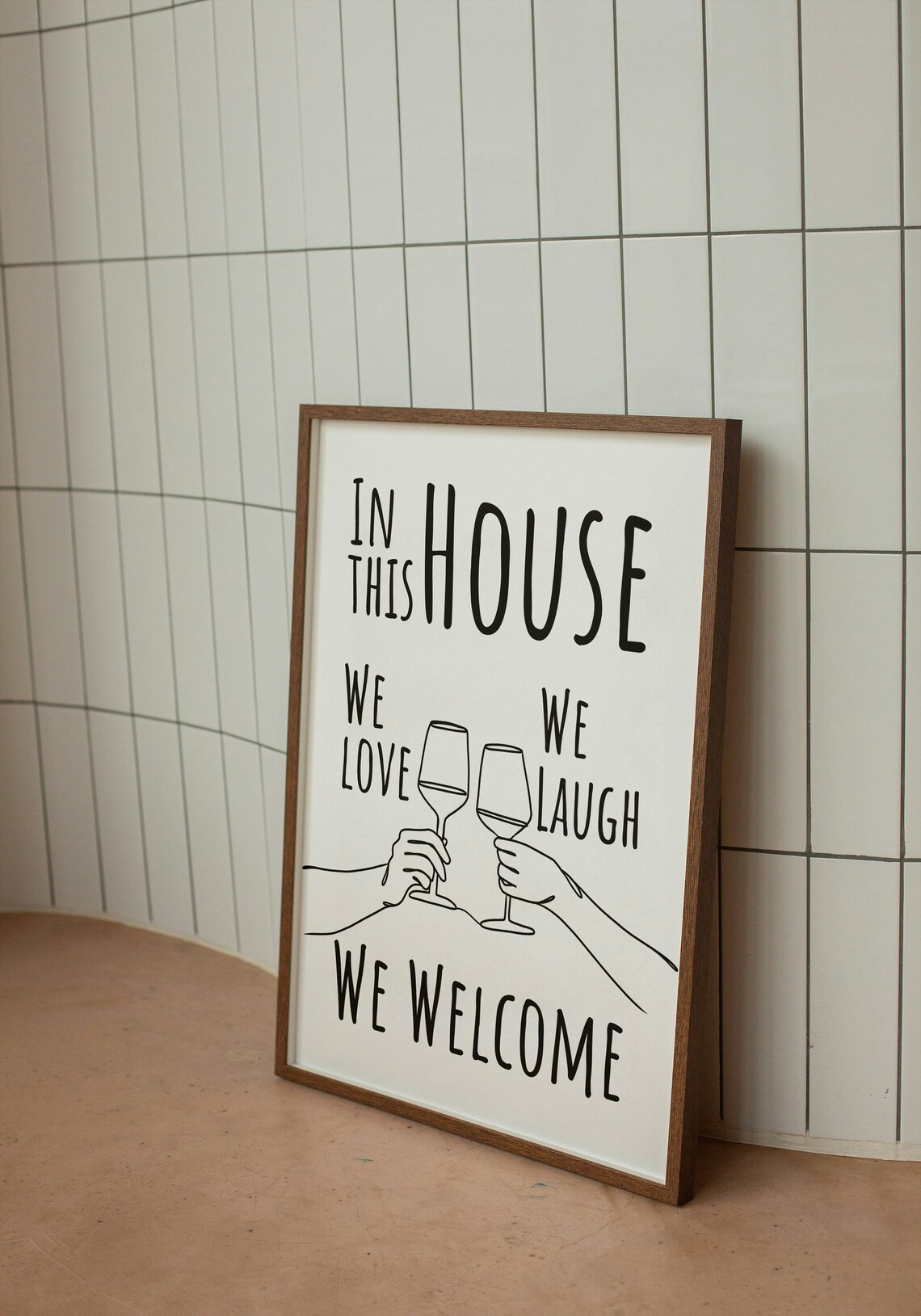 In This House We Love We Laugh We Welcome Wine Toast Family Poster - Image 2