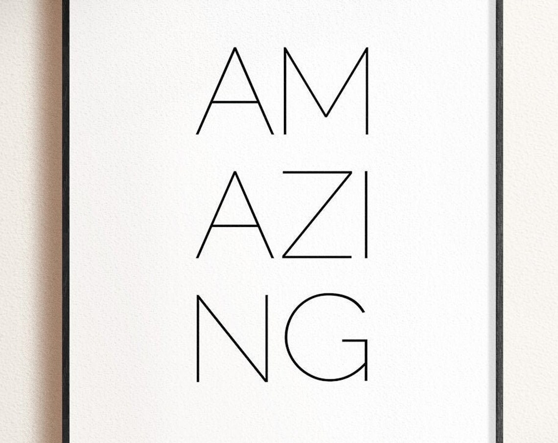 Amazing Print Be Amazing Wall Art Minimalist Print Inspirational Inspirational Quote Affirmations Positive Affirmation