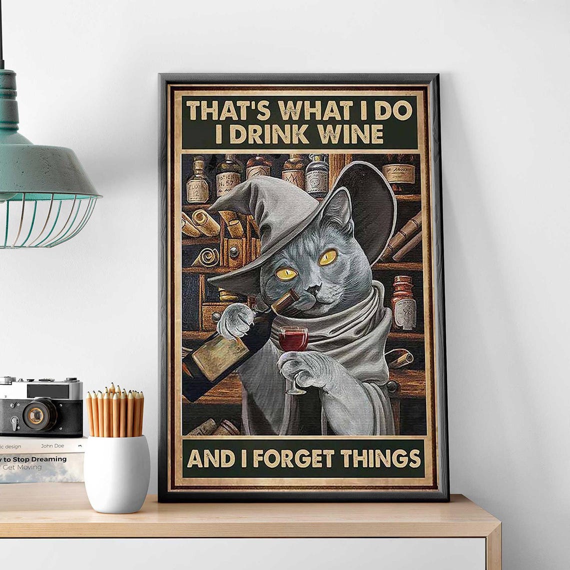 Thats What I Do I Drink Wine And I Forget Things Wizard Cat Poster - Image 3