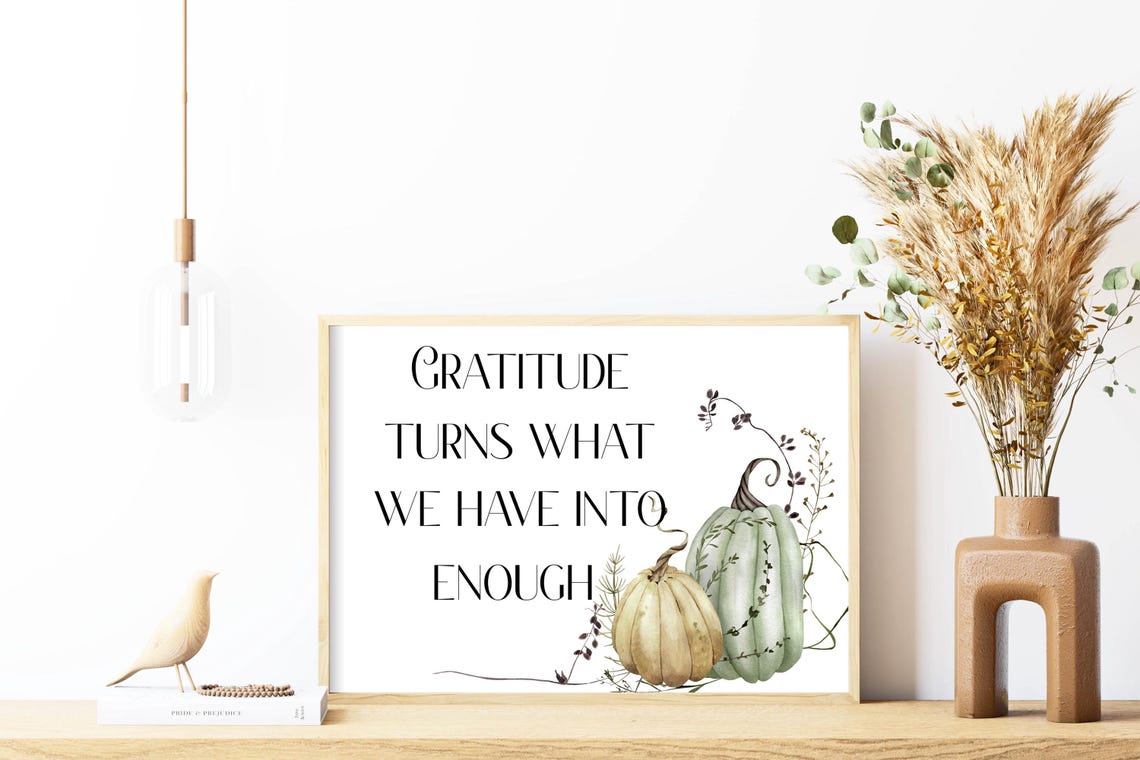 Gratitude Turns What We Have Into Enough Pumpkin Quote Poster - Image 3