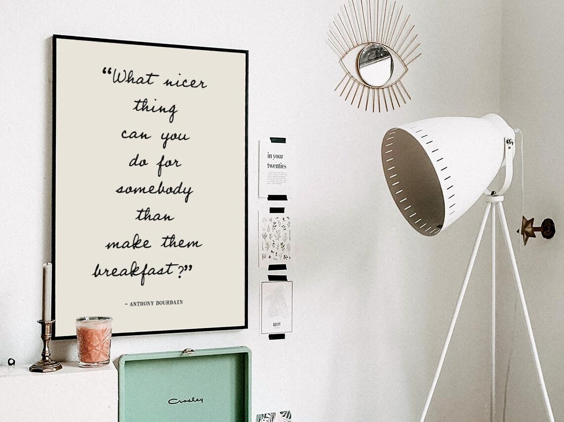 What Nicer Thing Can You Do Quote, Anthony Bourdain - Image 3