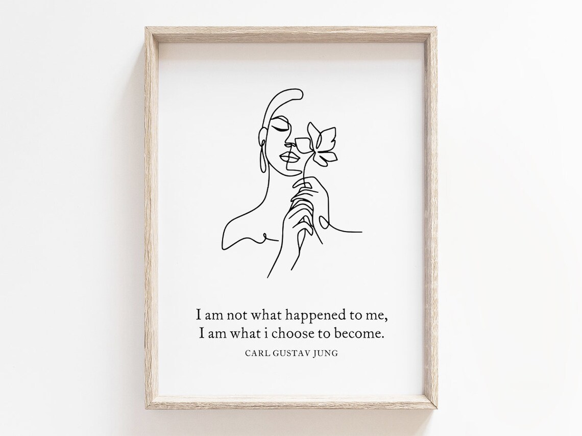 Carl Gustav Jung I Am Not What Happened To Me Healing Quote Print