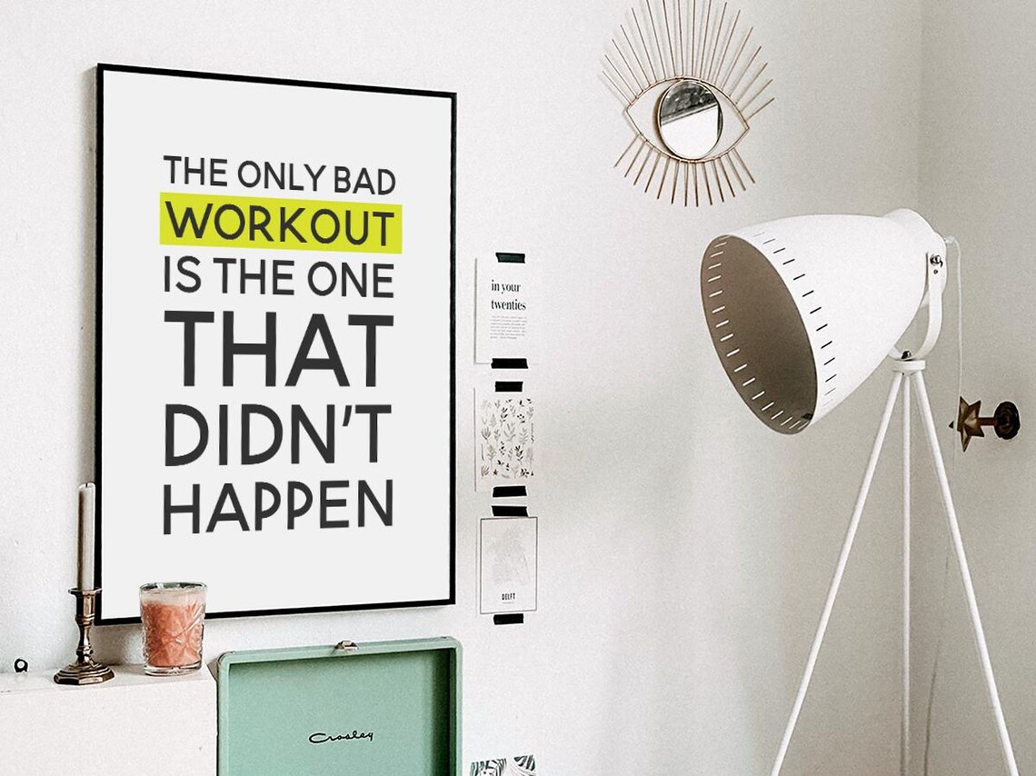 The Only Bad Workout Is The One That Didn't Happen - Image 3