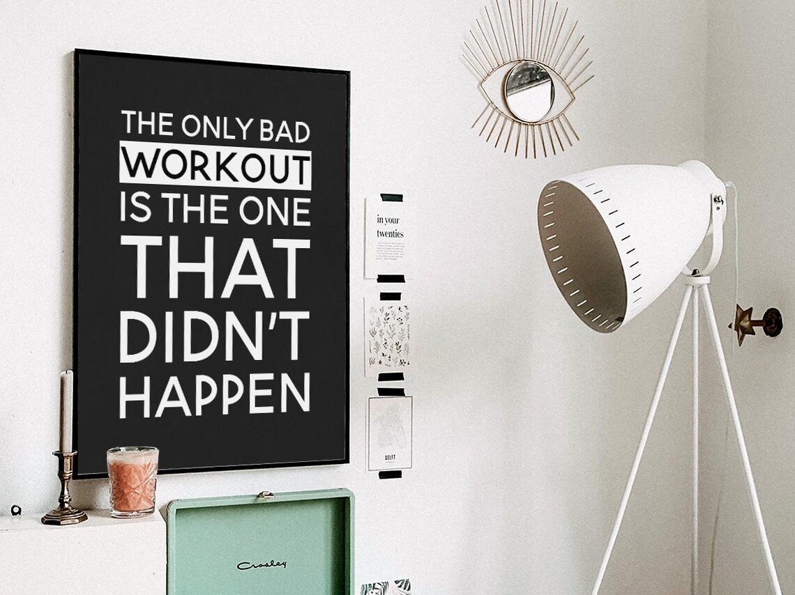 The Only Bad Workout Is The One That Didn't Happen - Image 3