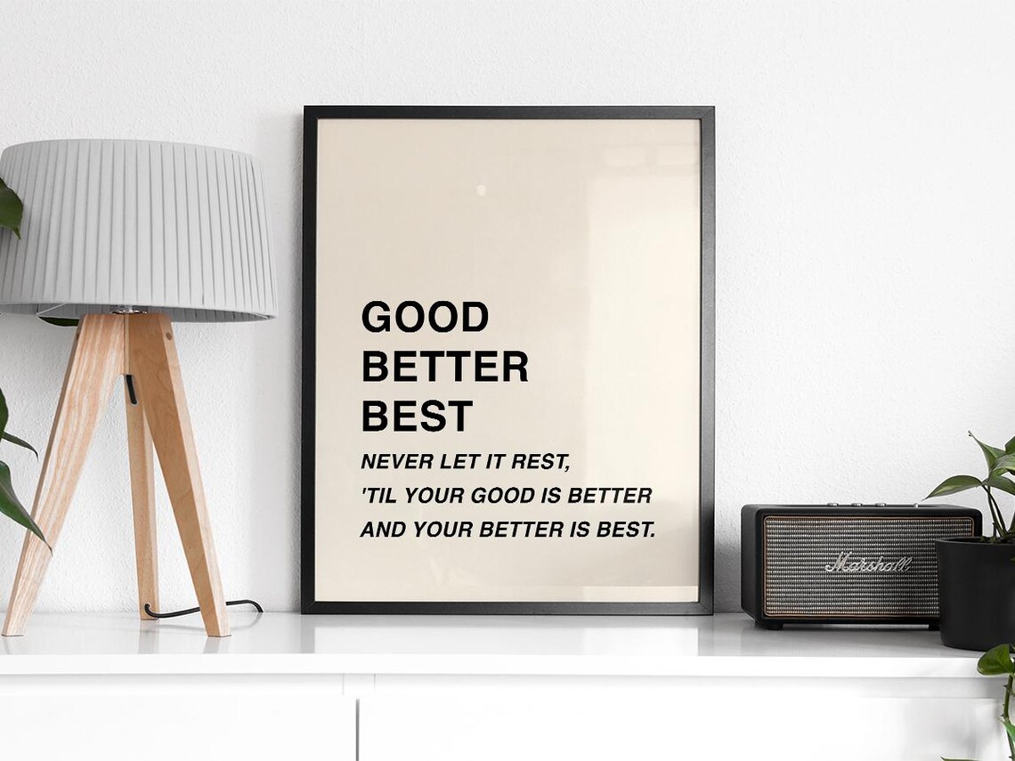 Good Better Best Quote, Typography Office Decor - Image 2