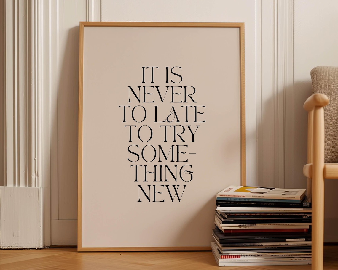 Motivational Saying, Modern Typography Art Print