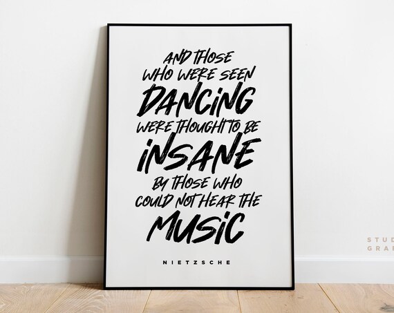 Friedrich Nietzsche Dancing Quote Bold Brush Typography Art Print