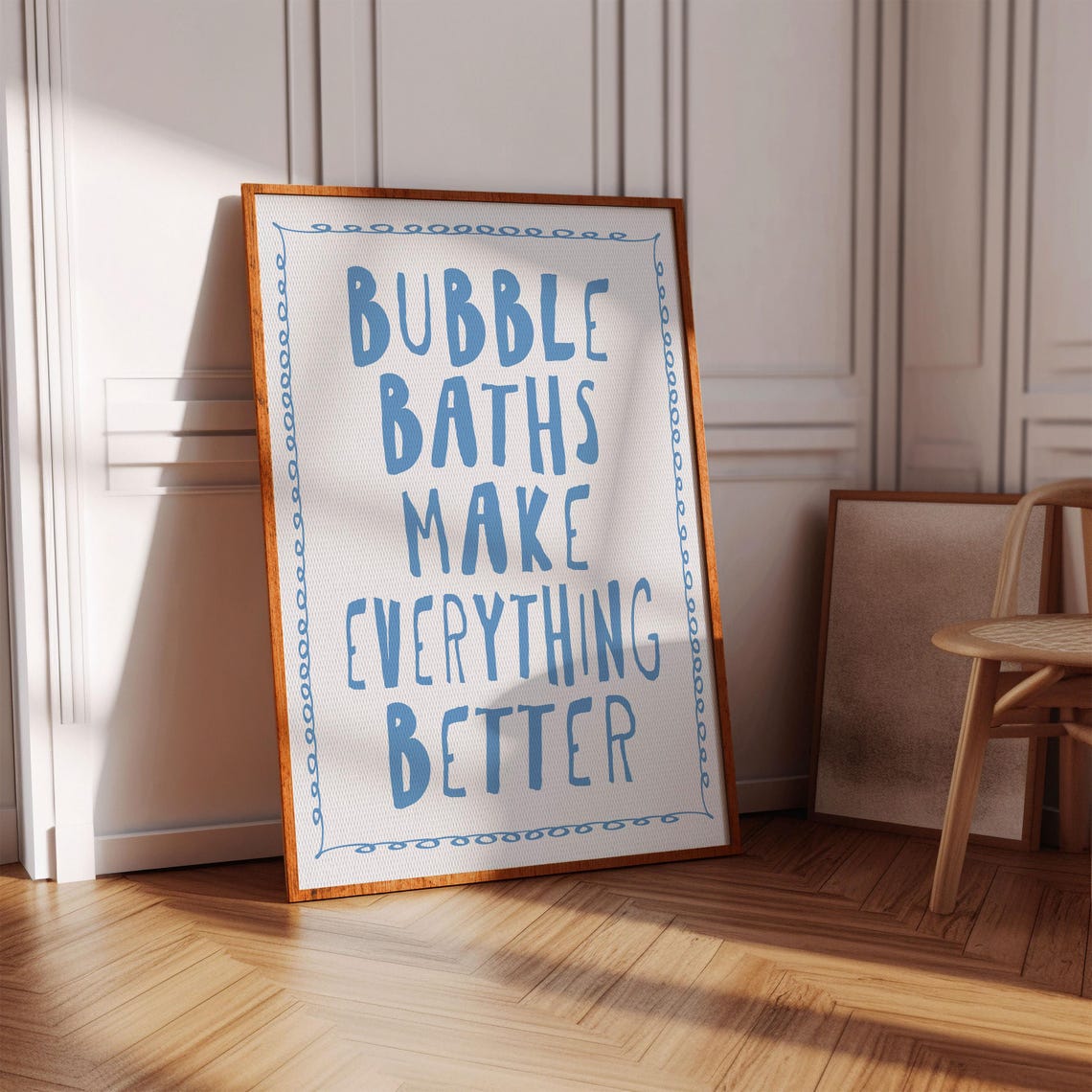 Bubble Baths Make Everything Better Blue Bathroom Quote Poster