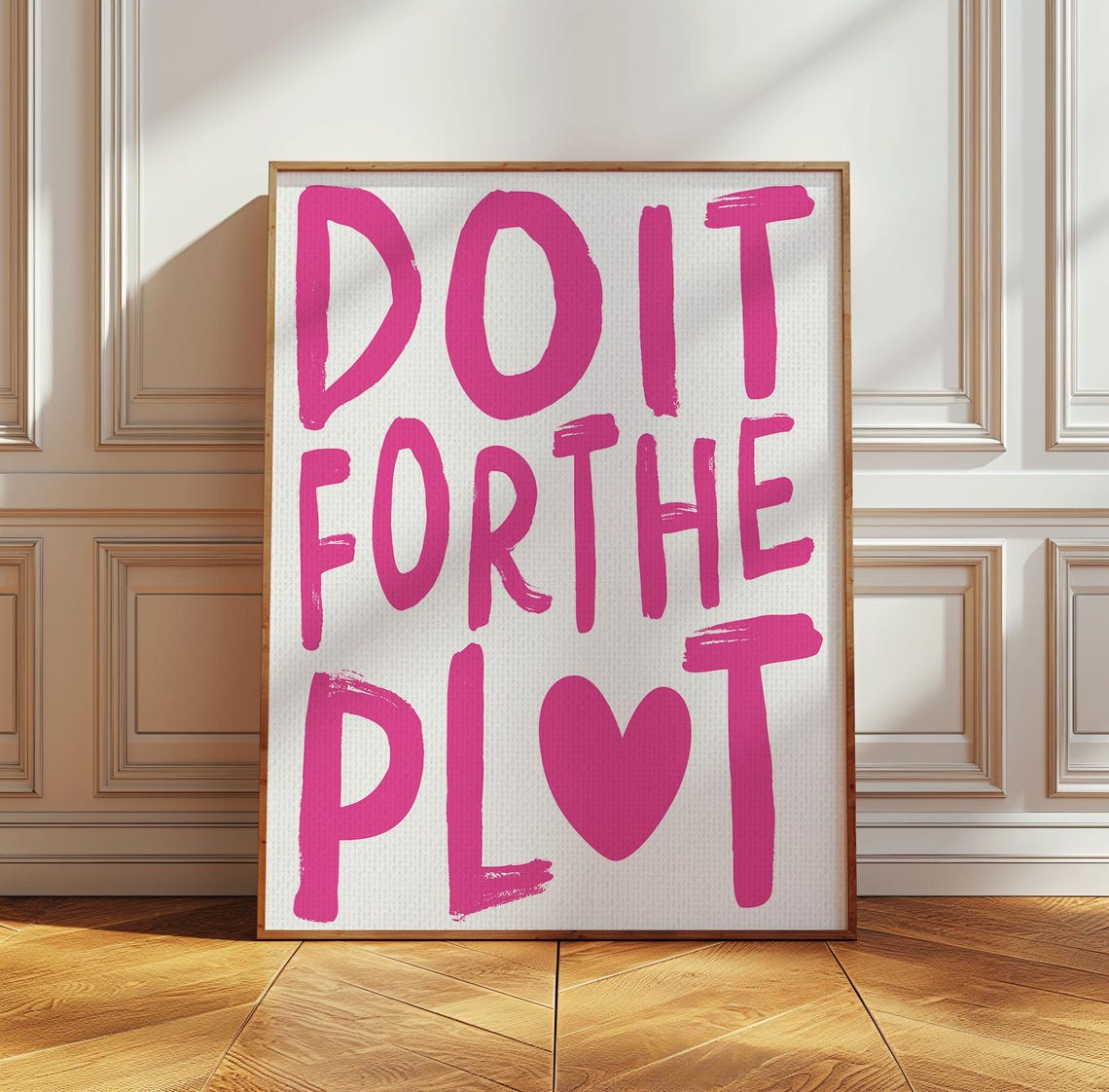 Do It For The Plot Hot Pink Brush Heart Trendy Quote Wall Poster - Image 3