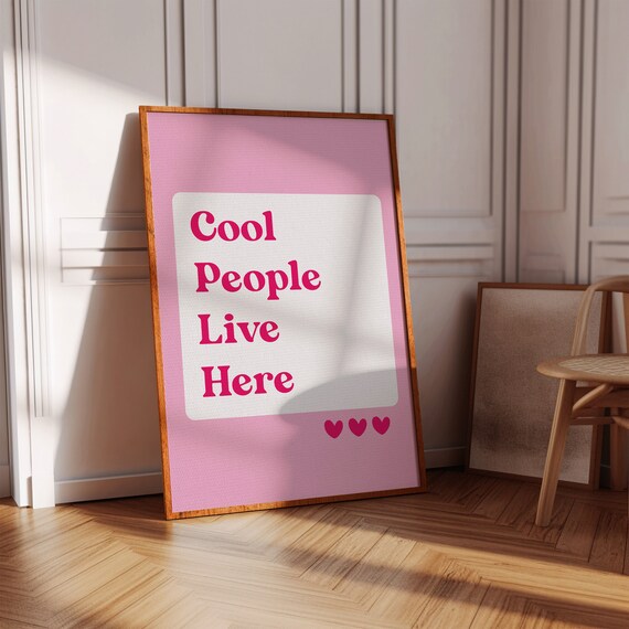 Cool People Live Here Pink Poster Fun Girly Apartment Wall Decor