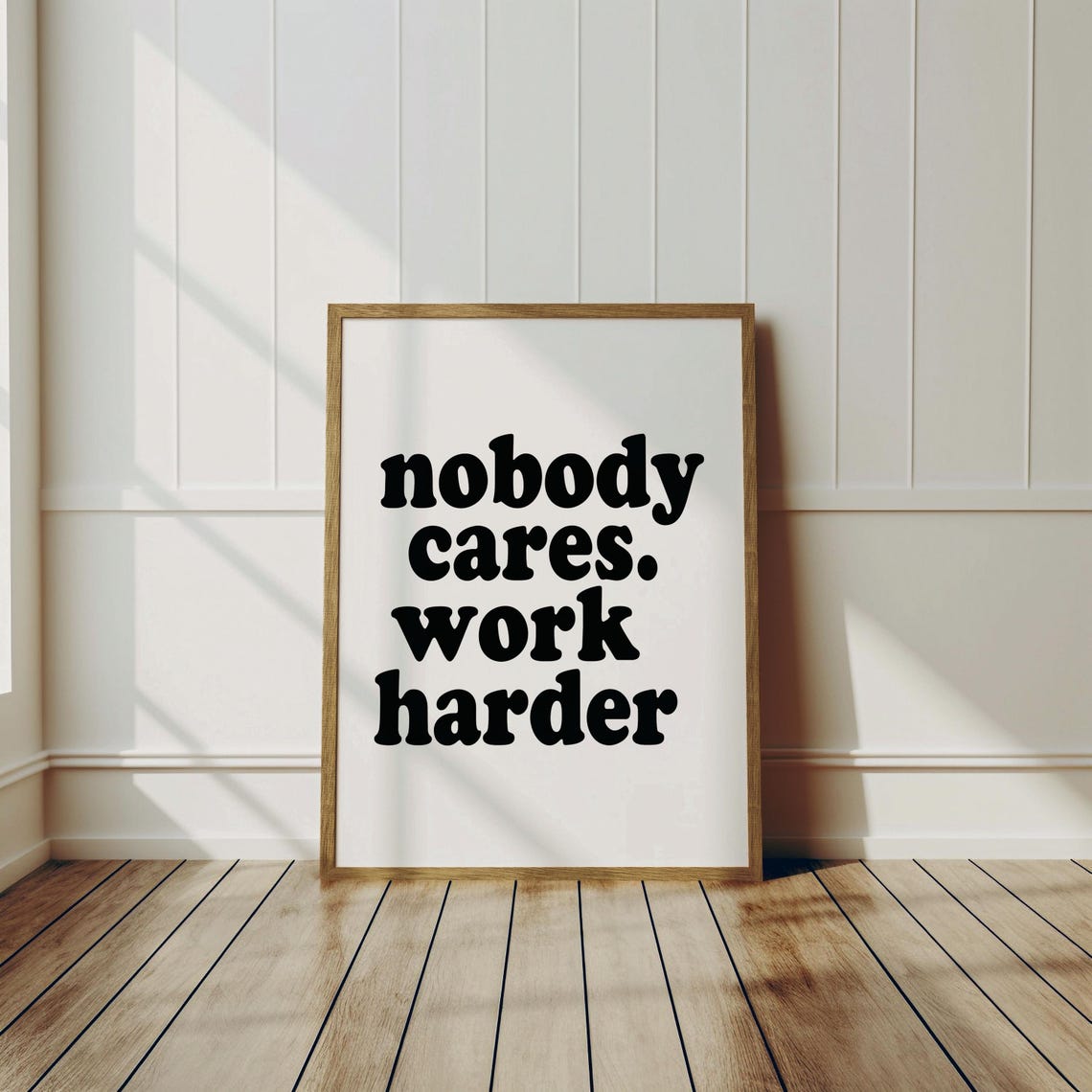 Nobody Cares Work Harder Bold Black Minimalist Motivational Poster