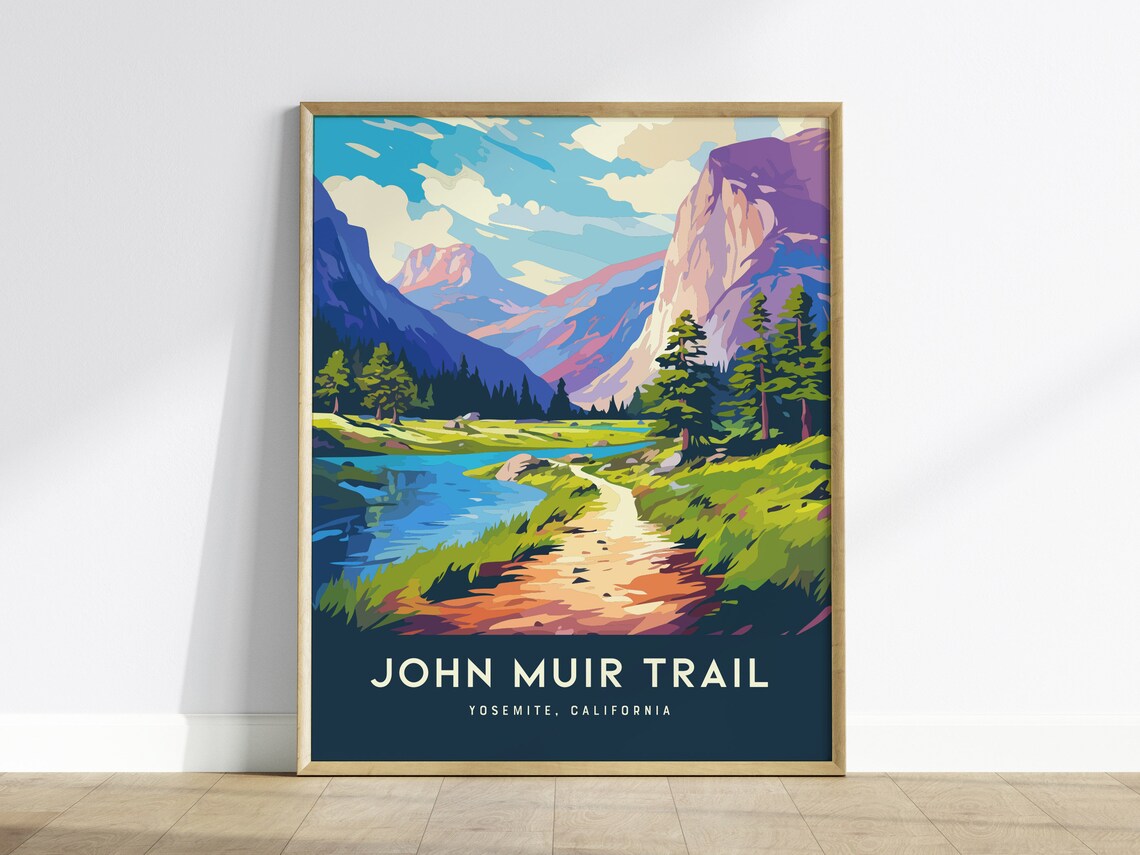 John Muir Trail Yosemite California Valley Hiking Travel Poster