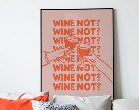 Orange on Pink Wine Not Retro Cheers Typography Party Poster