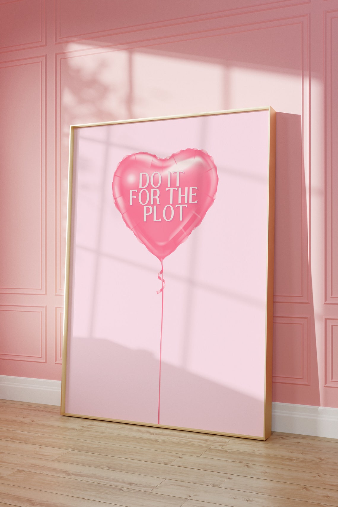 Do It for the Plot Pink Heart Balloon Funny Quote Wall Poster