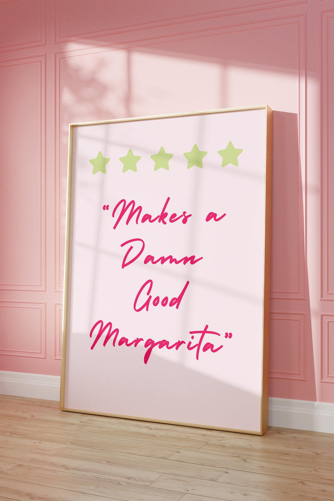 Makes A Damn Good Margarita Five Star Quote Pink Kitchen Wall Poster