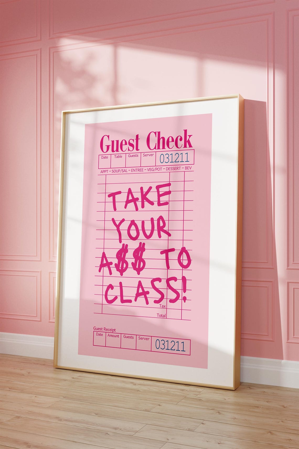 Take Your Ass To Class Pink Vintage Guest Check Quote Poster - Image 2
